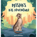 Misha's Big Adventure - Hardcover