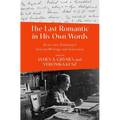 The Last Romantic in His Own Words: Ernst Von Dohnányi Selected Writings and Interviews - Hardcover