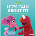 Let's Talk about It!: A Sesame Street (R) Guide to Resolving Conflict - Paperback
