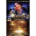 The Streets Don't Love Nobody: Loyalty over Everything - Paperback