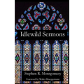 Idlewild Sermons: from Idlewild Presbyterian Church - Paperback