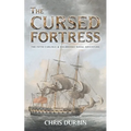 The Cursed Fortress: The Fifth Carlisle & Holbrooke Naval Adventure - Paperback