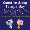 Count to Sleep Tampa Bay - Board Book