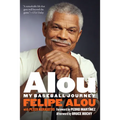 Alou: My Baseball Journey - Paperback