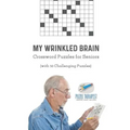 My Wrinkled Brain Crossword Puzzles for Seniors (with 50 Challenging Puzzles) - Paperback