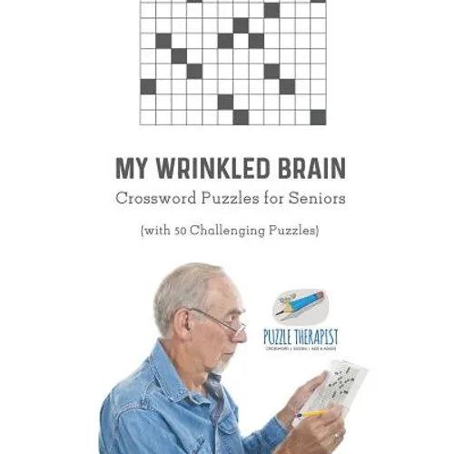 My Wrinkled Brain Crossword Puzzles for Seniors (with 50 Challenging Puzzles) - Paperback