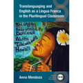 Translanguaging and English as a Lingua Franca in the Plurilingual Classroom - Paperback