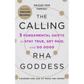 The Calling: 3 Fundamental Shifts to Stay True, Get Paid, and Do Good - Paperback