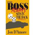 The Boss Always Sits In The Back: A Memoir - Paperback
