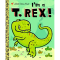 I'm a T. Rex! - Hardcover