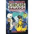 Uncle Zwizzler's Circus Galaxica: The Greatest Show in the Galaxy - Paperback