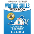VIRGINIA TEST PREP Writing Skills Workbook SOL Writing Practice Grade 4: Develops SOL Writing, Research, and Reading Skills - Paperback