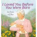 I Loved You Before You Were Born - Paperback
