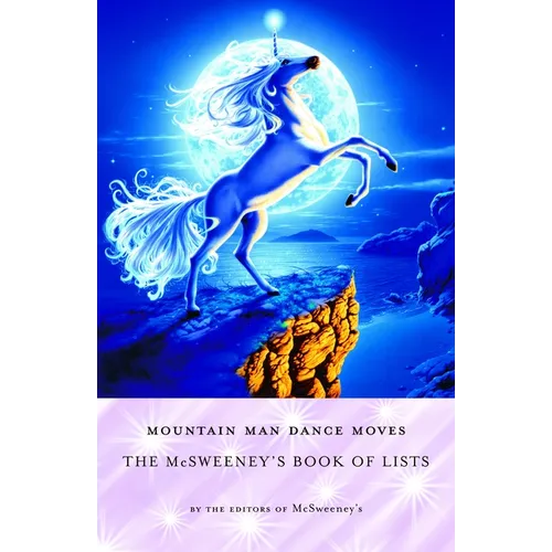 Mountain Man Dance Moves: The McSweeney's Book of Lists - Paperback