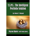 T.I.P.S.: The Intelligent Portfolio Solution - Paperback