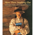 More Than Anything Else - Hardcover