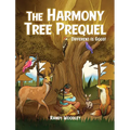 The Harmony Tree Prequel: Different is Good! - Hardcover