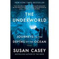The Underworld: Journeys to the Depths of the Ocean - Paperback