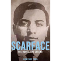 Scarface: The Novel. The Legend. - Paperback