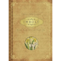 Imbolc: Rituals, Recipes & Lore for Brigid's Day - Paperback