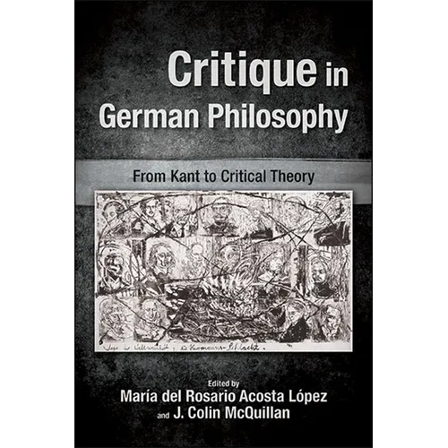 Critique in German Philosophy: From Kant to Critical Theory - Paperback