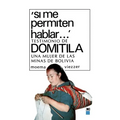 Si Me Permiten Hablar. Testimonio de Domitila, Una Mujer de Las Minas de Bolivia - Paperback