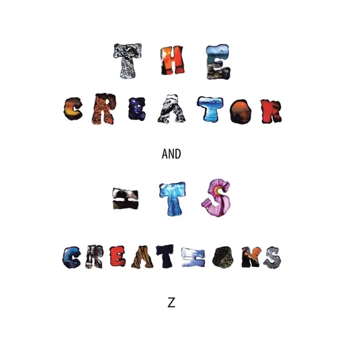 The Creator and Its Creations - Hardcover