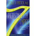 7 Personality Types: Discover Your True Role in Achieving Success and Happiness - Paperback