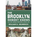 The Brooklyn Nobody Knows: An Urban Walking Guide - Paperback