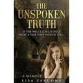 The Unspoken Truth: A Memoir - Paperback