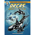 Jean-Michel Cousteau Presents ORCAS: Spirits of the Seas - Hardcover