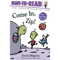 Come In, Zip!: Ready-To-Read Ready-To-Go! - Paperback