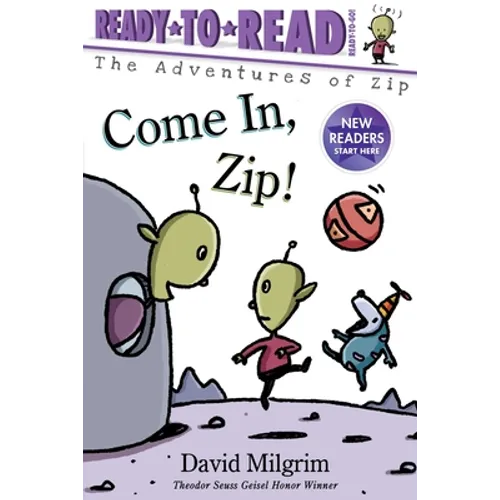 Come In, Zip!: Ready-To-Read Ready-To-Go! - Paperback