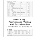 Oracle SQL Performance Tuning and Optimization: It's all about the Cardinalities - Paperback