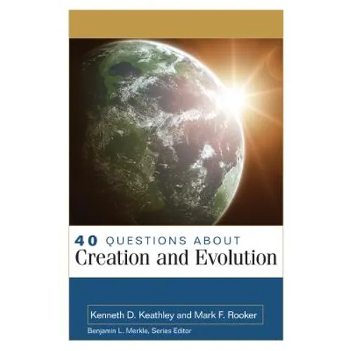 40 Questions about Creation and Evolution - Paperback