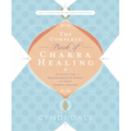 The Complete Book of Chakra Healing: Activate the Transformative Power of Your Energy Centers - Paperback