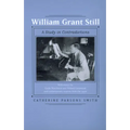 William Grant Still: A Study in Contradictions Volume 2 - Paperback