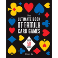 The Ultimate Book of Family Card Games: Over 50 Games! - Paperback