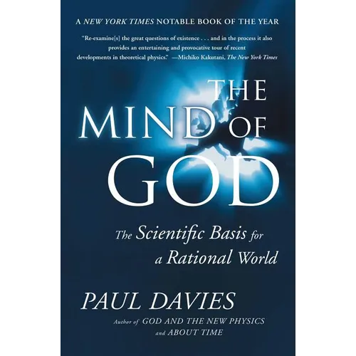 Mind of God: The Scientific Basis for a Rational World - Paperback