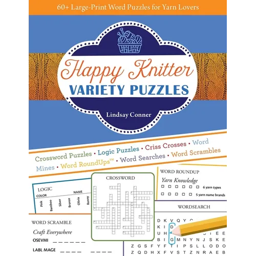 Happy Knitter Variety Puzzles: 60+ Large-Print Word Puzzles for Yarn Lovers - Paperback
