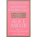 Banished Knowledge: Facing Childhood Injuries - Paperback