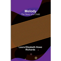 Melody: The Story of a Child - Paperback
