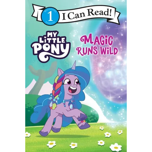 My Little Pony: Magic Runs Wild - Paperback