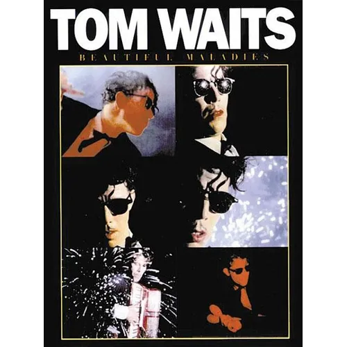 Tom Waits - Beautiful Maladies: P/V/G Folio - Paperback