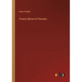 Francis Bacon of Verulam - Paperback