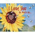 I Love You as Much as - Hardcover