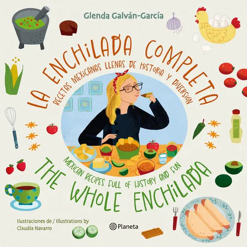 La Enchilada Completa (En Inglés Y Español) / The Whole Enchilada (in English and Spanish) - Bilingual Book - Paperback