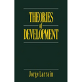 Theories of Development: Capitalism, Colonialism and Dependency - Paperback