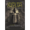 Escape from Asylum - Hardcover