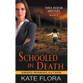 Schooled in Death (The Thea Kozak Mystery Series, Book 9) - Paperback